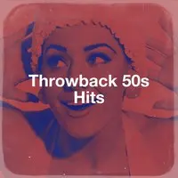 Throwback 50s Hits