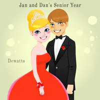 Jan and Dan's Senior Year