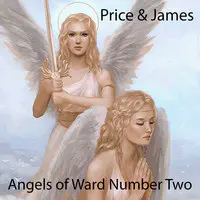 Angels of Ward Number Two (feat. James Price & Dwight James)