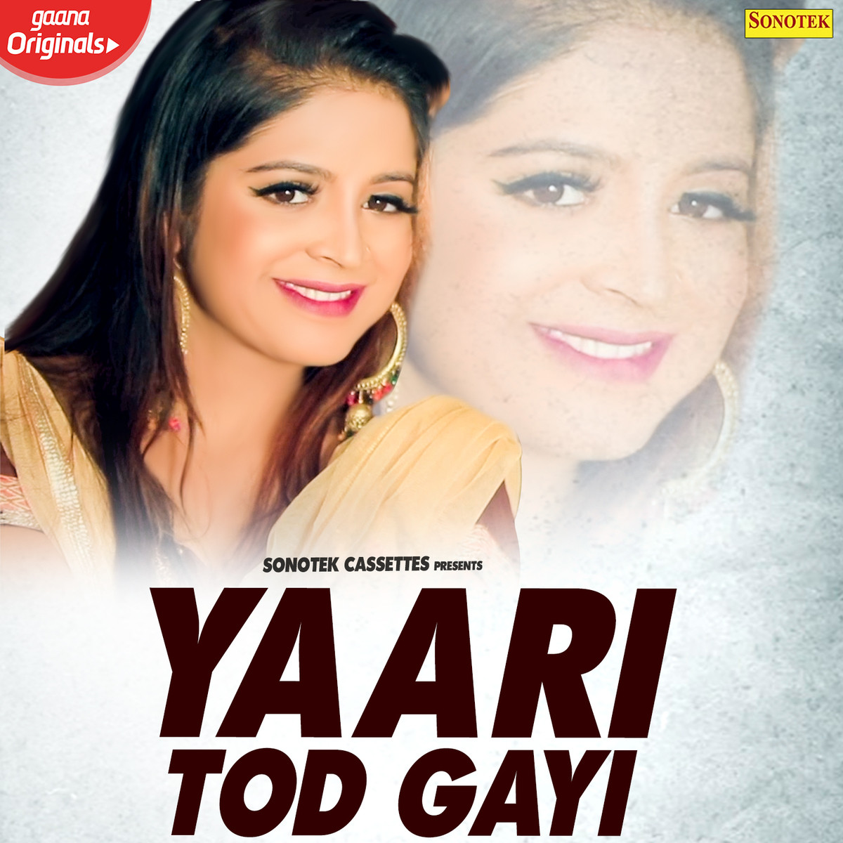 Yaari Tod Gayi Songs yaari tod gayi songs
