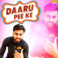 Daaru Pee Ke