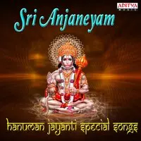 Sri Anjaneyam Hanuman Jayanti Special Songs