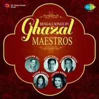Bengali Songs By Ghazal Maestros