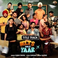 Ielts Wale Yaar (Title Track)