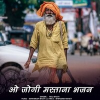 o jogi mastana bhajan