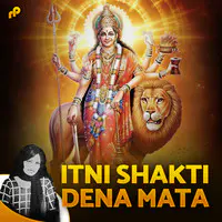 Itni Shakti Dena Mata