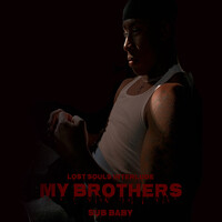 My Brother / Lost Souls (Interlude)