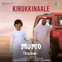Kirukkinaale (From "Momo In Dubai")