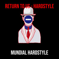 Return to Us - Hardstyle