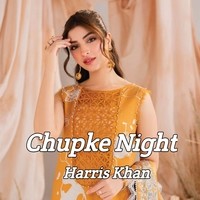 Chupke Night