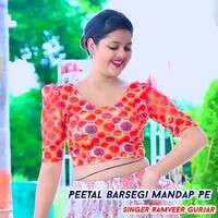 Peetal Barsegi Mandap Pe