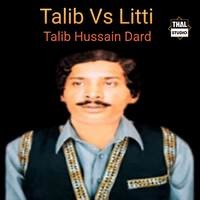 Talib Vs Litti