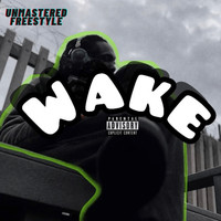 Wake (Unmastered Freestyle)