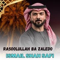 Rasoolullah Ba Zaledo