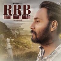 Raat Raat Bhar (RRB)