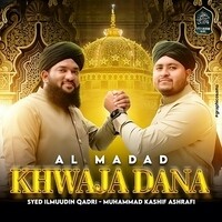 Al Madad Khwaja Dana