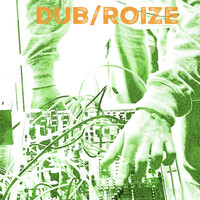 Dub / roize