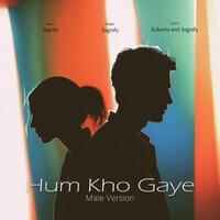 Hum Kho Gaye (Male Version)