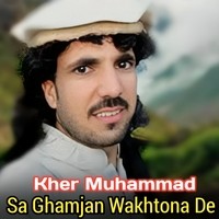 Sa Ghamjan Wakhtona De