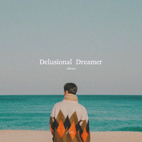 Delusional Dreamer