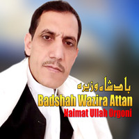 Badshah Wazira Attan