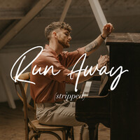 Run Away (Stripped)