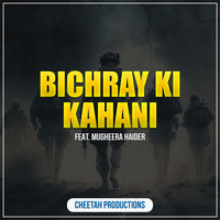 Bichray Ki Kahani