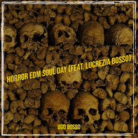 Horror Edm Soul Day