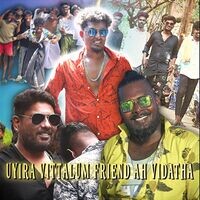 Uyira Vittalum Friend Ah Vidatha