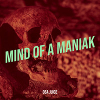 Mind of a Maniak