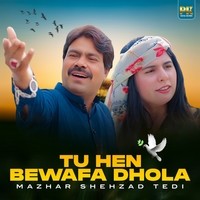 Tu Hain Bewafa Dhola