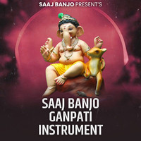 Saaj Banjo Ganpati (Instrumental)