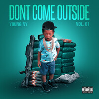 Don't Come OutSide, Vol. 1