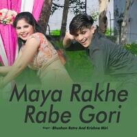 Maya Rakhe Rabe Gori