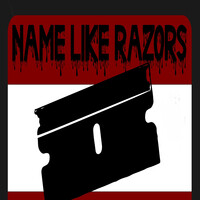 Name Like Razors