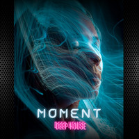 Moment (Deep House)