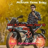 Zaid Ki Yaari Lag Jaan Se Pyari