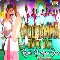 Pochamma Dappu Bass