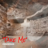 'Take Me'