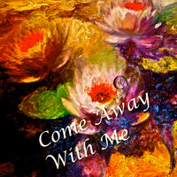 Come Away With Me