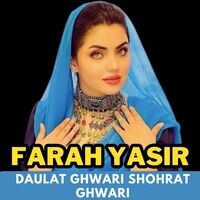 Daulat Ghwari Shohrat Ghwari