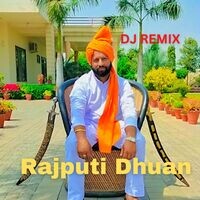 Rajputi Dhuan DJ Remix