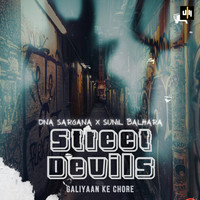 Street Devils- Galiyaan Ke Chore