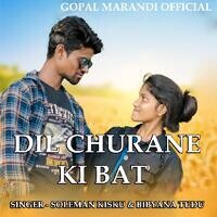 Dil Churane Ki Bat (Santali Song)