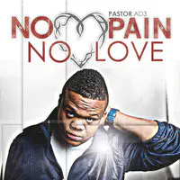No Pain No Love