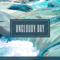 Uncloudy Day