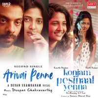 Arivai Penne (From "Konjam Pesinaal Yenna")