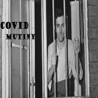 Covid Mutiny