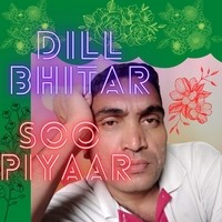 DILL BHITAR SOO PIYAAR