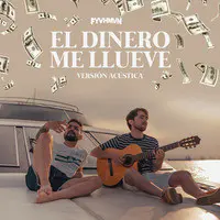 El Dinero Me Llueve (Versión Acústica)